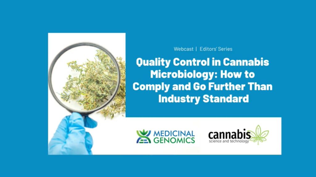 Quality Control In Cannabis Microbiology; How To Comply And Go Further ...